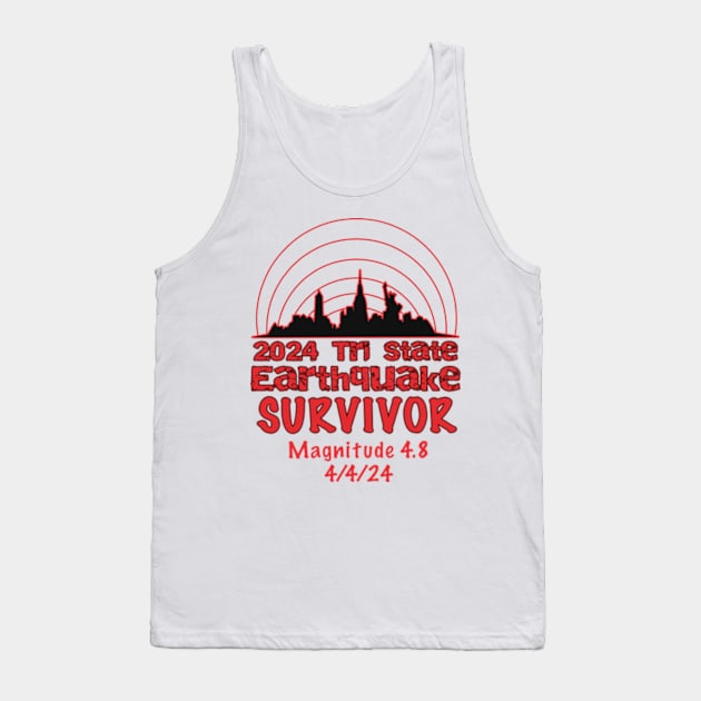 I Survived the NYC Earthquake Quake Tri State 2024 Tank Top by JanaeLarson